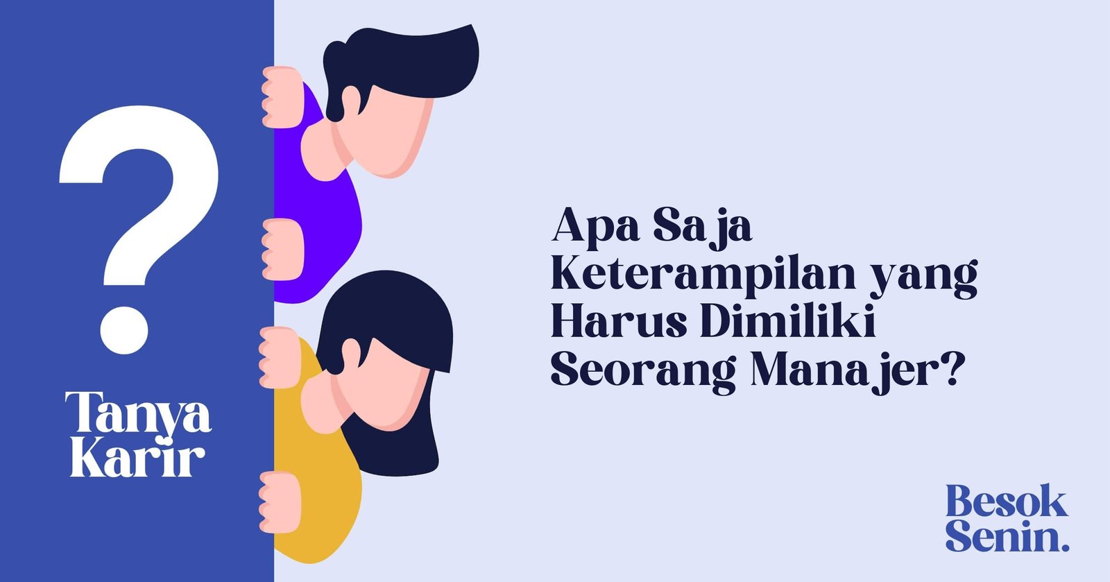Apa Saja Keterampilan yang Harus Dimiliki Seorang Manajer?